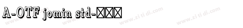 A-OTF jomin std字体转换